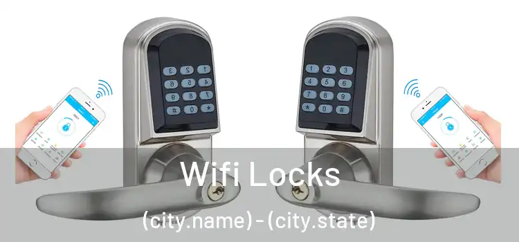 Wifi Locks (city.name) - (city.state)